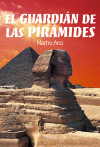 El Guardián de las Pirámides por Nacho Ares